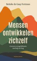 Mensen ontwikkelen zichzelf - Betteke de Gaay Fortman - ebook