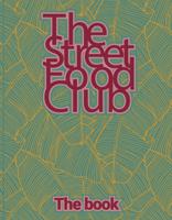 The Streetfood Club - The Book (Hardback)