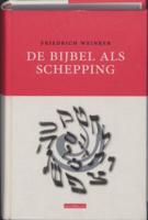 De bijbel als schepping (Hardback)