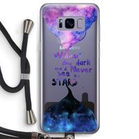 Stars quote: Samsung Galaxy S8 Transparant Hoesje met koord