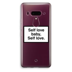 Self love: HTC U12+ Transparant Hoesje