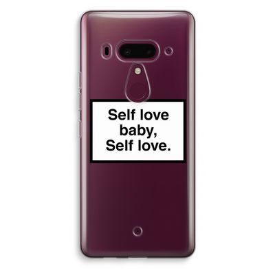 Self love: HTC U12+ Transparant Hoesje