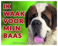 Sint Bernard Waakbord - Ik waak voor mijn baas