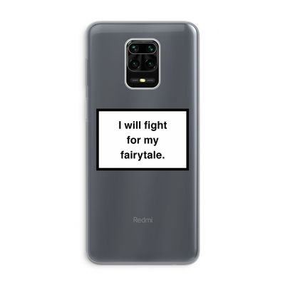 Fight for my fairytale: Xiaomi Redmi Note 9 Pro Transparant Hoesje