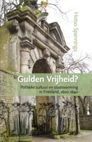 Gulden vrijheid? (Hardback)