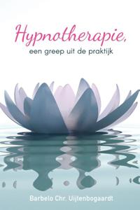 Hypnotherapie, een greep uit de praktijk (Paperback)