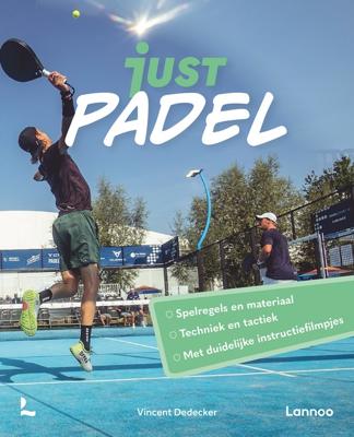 Just Padel - Vincent Dedecker - ebook