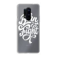 Born to Fight: OnePlus 8 Pro Transparant Hoesje