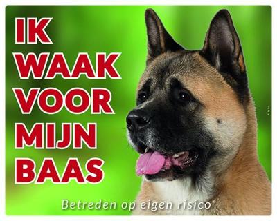 Akita Waakbord - Ik waak voor mijn baas Bruin