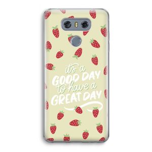 Don't forget to have a great day: LG G6 Transparant Hoesje