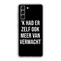 Meer verwacht - Zwart: Samsung Galaxy S21 Transparant Hoesje