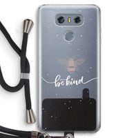 Be(e) kind: LG G6 Transparant Hoesje met koord