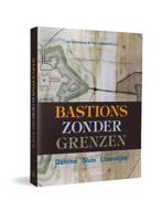 Bastions zonder grenzen (Paperback)