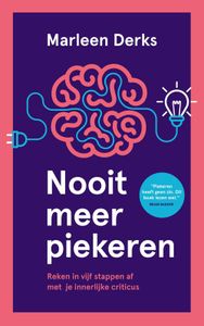 Nooit meer piekeren - Marleen Derks - ebook