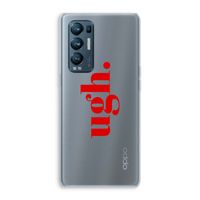 Ugh: Oppo Find X3 Neo Transparant Hoesje Ugh: Oppo Find X3 Neo Transparant Hoesje