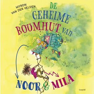 De geheime boomhut van Noor en Mila