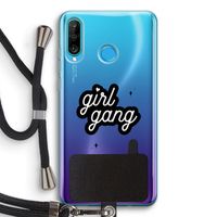 Girl Gang: Huawei P30 Lite Transparant Hoesje met koord