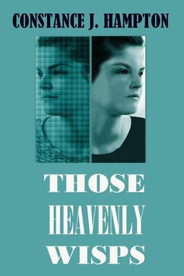 Those Heavenly Wisps - Constance J. Hampton - ebook