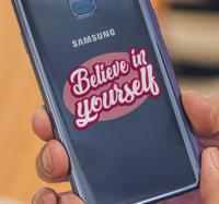 Samsung text sticker believe in yourself