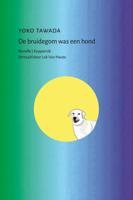 De bruidegom was een hond (Paperback)