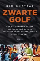 Zwarte golf - Kim Ghattas - ebook