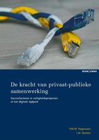 De kracht van privaat publieke samenwerking - P.M.M. Hagenaars, J.M. Bonnes - ebook