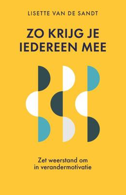 Zo krijg je iedereen mee (Paperback)