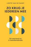 Zo krijg je iedereen mee (Paperback)