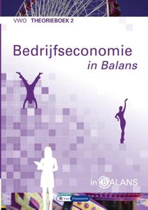 Bedrijfseconomie in Balans vwo theorieboek 2 (Paperback)