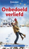 Onbedoeld verliefd - Tanya Michaels - ebook