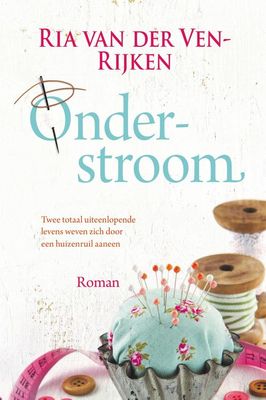Onderstroom - Ria van der Ven-Rijken - ebook