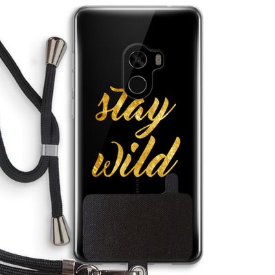 Stay wild: Xiaomi Mi Mix 2 Transparant Hoesje met koord