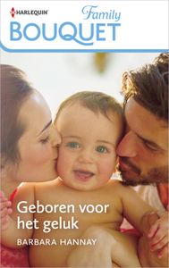 Geboren voor het geluk - Barbara Hannay - ebook