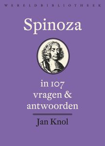 Spinoza in 107 vragen en antwoorden - Jan Knol - ebook