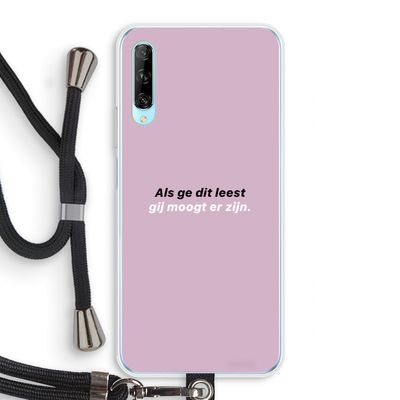 gij moogt er zijn: Huawei P Smart Pro Transparant Hoesje met koord