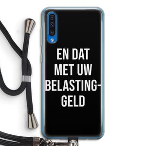 Belastinggeld - Zwart: Samsung Galaxy A50 Transparant Hoesje met koord