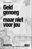 Geld genoeg, maar niet voor jou (Paperback)