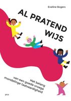 Al pratend wijs! - Eveline Bogers - Paperback (9789492525987) - thumbnail