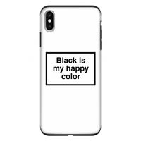 Black is my happy color: iPhone XS Max Tough Case