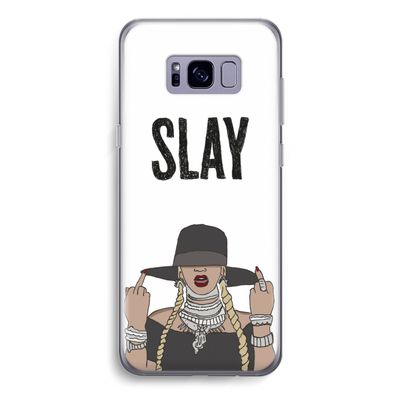Slay All Day: Samsung Galaxy S8 Transparant Hoesje