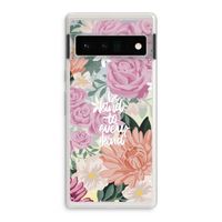 Kindness matters: Google Pixel 6 Pro Transparant Hoesje