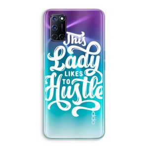 Hustle Lady: Oppo A72 Transparant Hoesje