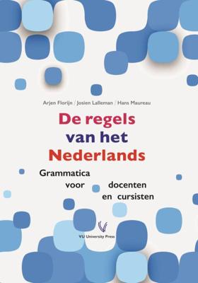 De regels van het Nederlands (Paperback)