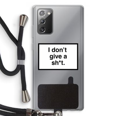 Don't give a shit: Samsung Galaxy Note 20 / Note 20 5G Transparant Hoesje met koord