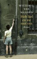 Heb lief en zie niet om (Hardback)