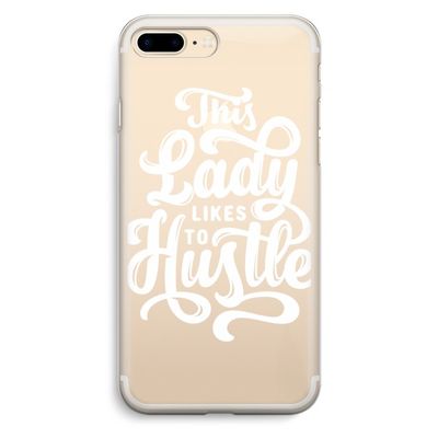 Hustle Lady: iPhone 7 Plus Transparant Hoesje