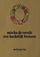 Een hachelijk bestaan - Mischa de Vreede - ebook