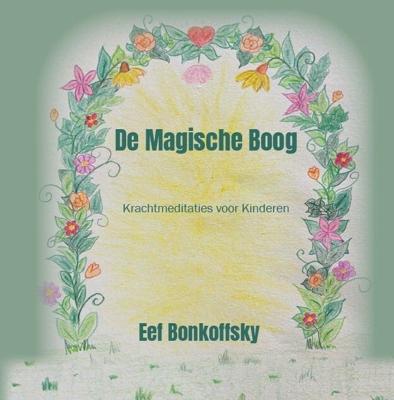 De magische boog (Hardback)