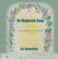 De magische boog (Hardback)