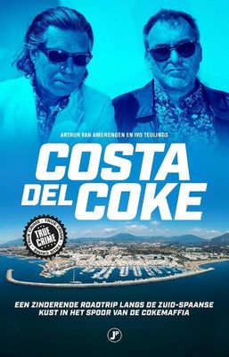 Costa del Coke - Arthur van Amerongen, Ivo Teulings - Paperback (9789089750396)